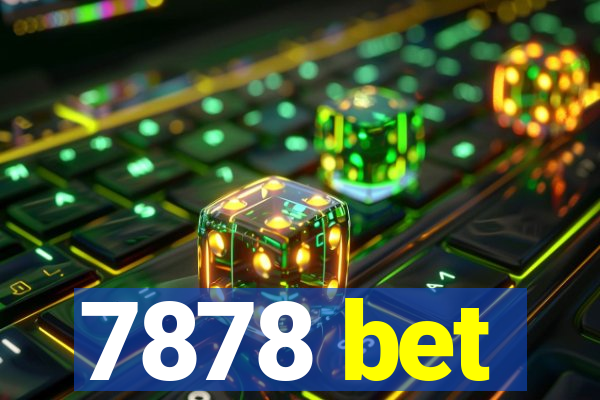 7878 bet